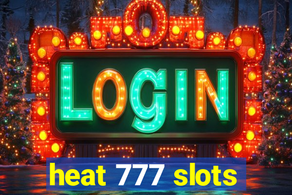 heat 777 slots